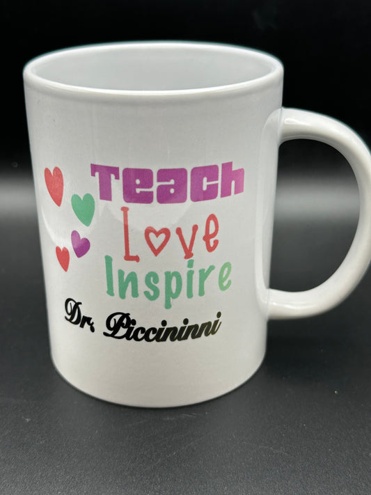 Teach Love Inspire Mug