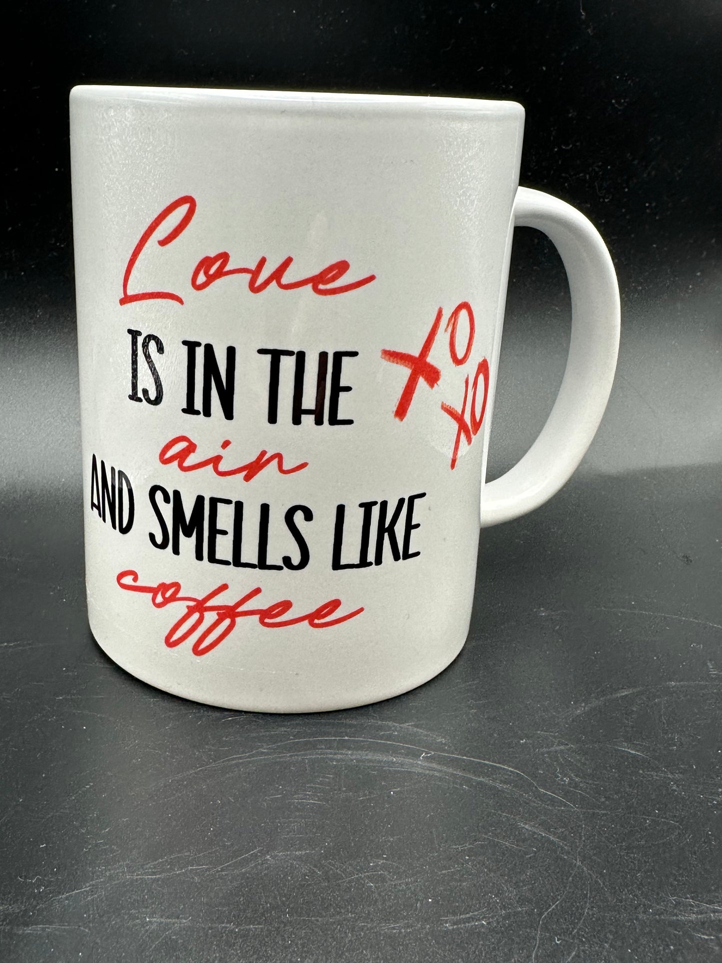 Love is in the Air and Smells Like Coffee XOXO Mug