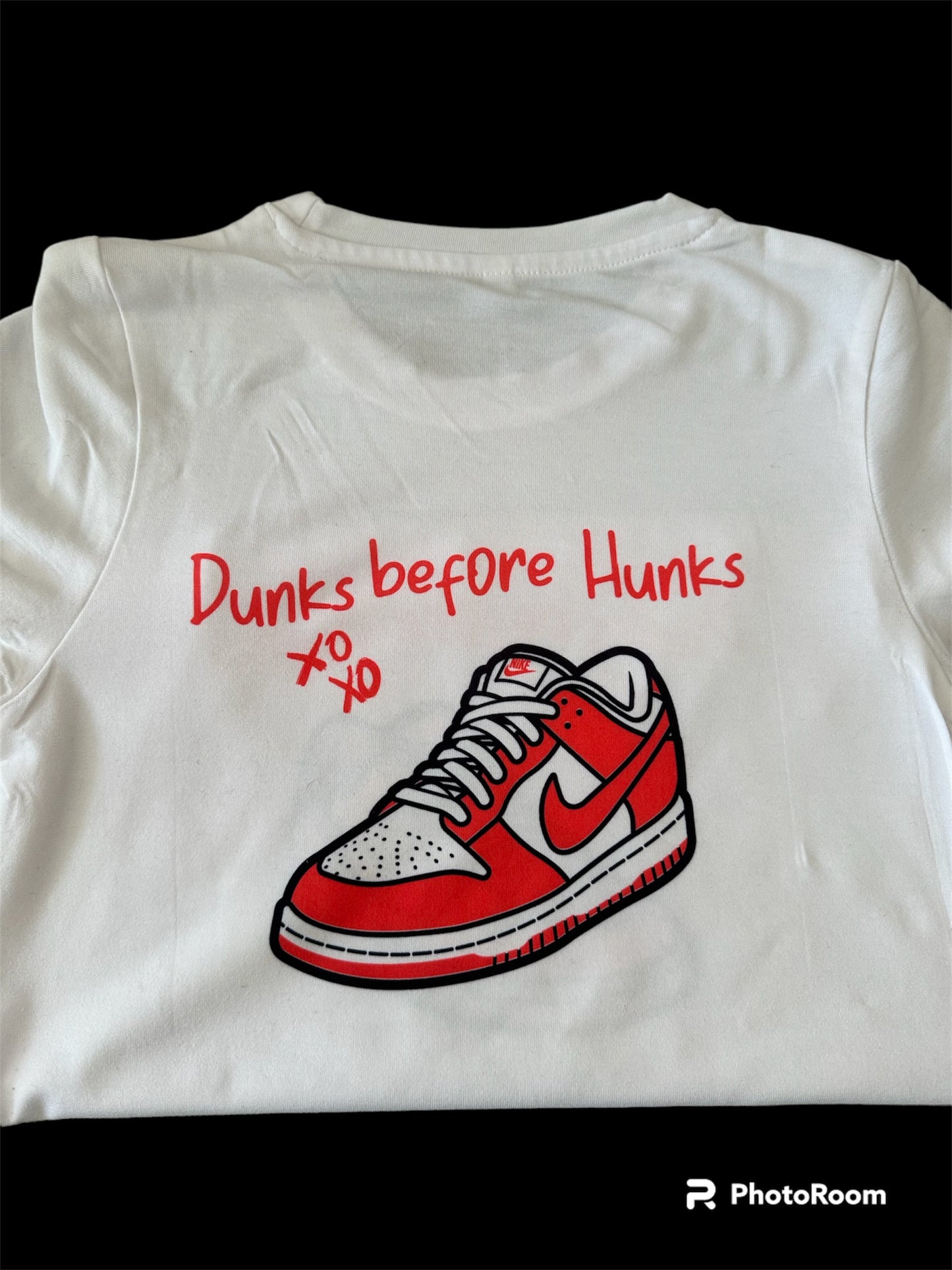 Dunks Before Hunks Sweatshirt/T-Shirt