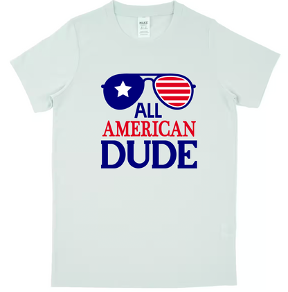 All American Dude T- Shirt