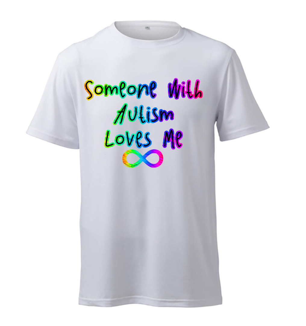 Someone with Autism Loves Me T-Shirt